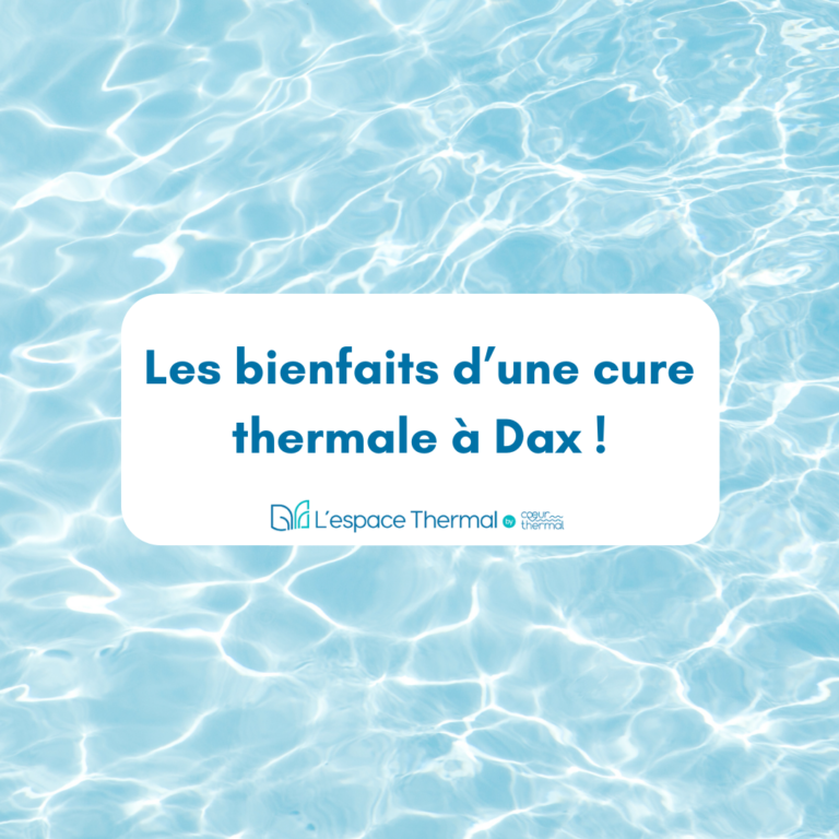 Les Bienfaits D Une Cure Thermale Dax Espace Thermal